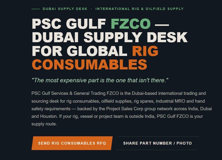 PSC Gulf FZCO Dubai | Rig Consumables & Oilfield Supplies